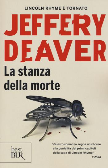 La stanza della morte - Jeffery Deaver - Libro Rizzoli 2015, BUR Best BUR | Libraccio.it