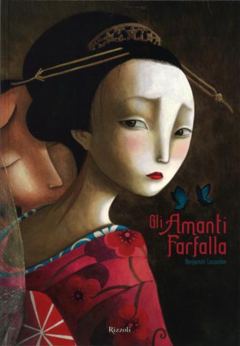 Gli amanti farfalla. Ediz. illustrata - Benjamin Lacombe - Libro Rizzoli 2015, Album | Libraccio.it