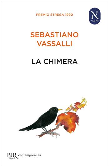 La chimera - Sebastiano Vassalli - Libro Rizzoli 2015, BUR Contemporanea | Libraccio.it