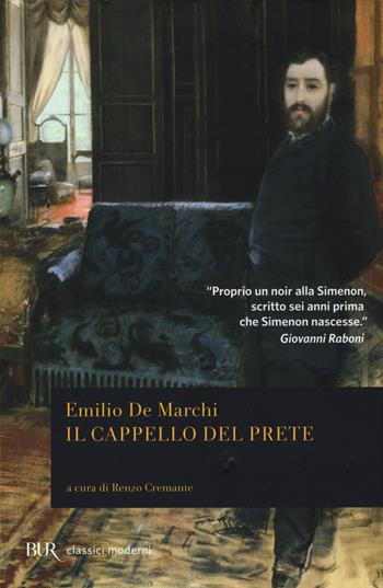 Il cappello del prete - Emilio De Marchi - Libro Rizzoli 2015, BUR Classici moderni | Libraccio.it