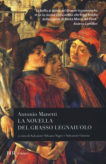 La novella del grasso legnaiuolo - Antonio Manetti - Libro Rizzoli 2015, BUR Classici | Libraccio.it