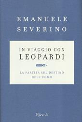 In viaggio con Leopardi. La partita sul destino dell'uomo