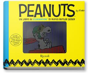 Peanuts. Un libro in «scanimation». Ediz. illustrata - Charles M. Schulz, Rufus Butler Seder - Libro Rizzoli 2015 | Libraccio.it
