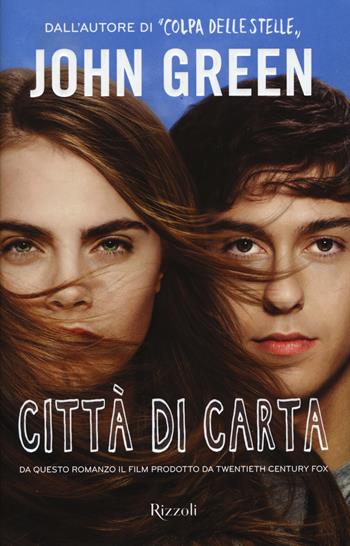 Città di carta - John Green - Libro Rizzoli 2015, Rizzoli narrativa | Libraccio.it