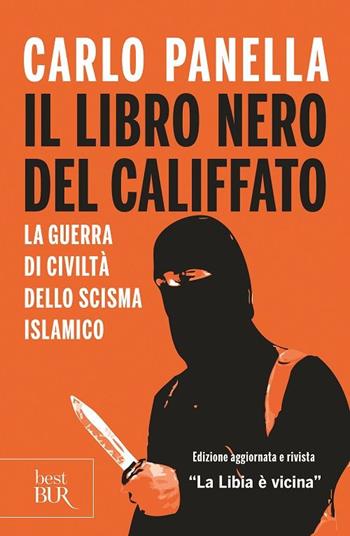 Il libro nero del califfato - Carlo Panella - Libro Rizzoli 2015, BUR Storia | Libraccio.it