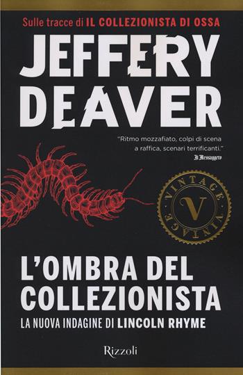 L'ombra del collezionista - Jeffery Deaver - Libro Rizzoli 2015, Vintage | Libraccio.it