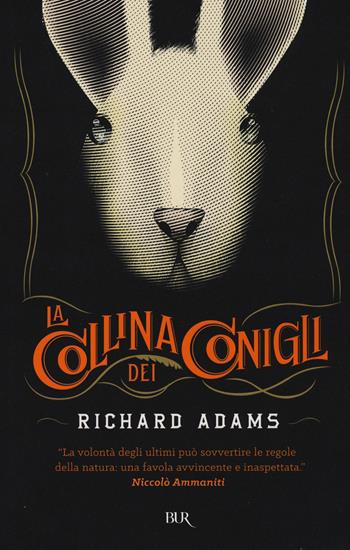 La collina dei conigli - Richard Adams - Libro Rizzoli 2015, BUR Best BUR | Libraccio.it