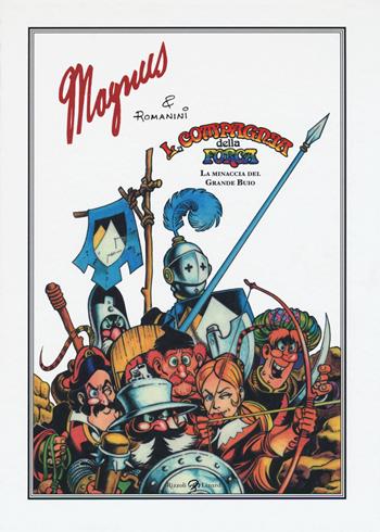 La minaccia del grande buio. La compagnia della forca - Magnus, Giovanni Romanini - Libro Rizzoli Lizard 2016 | Libraccio.it