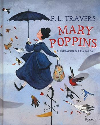 Mary Poppins - P. L. Travers - Libro Rizzoli 2016 | Libraccio.it