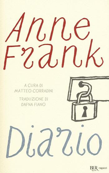 Diario - Anne Frank - Libro Rizzoli 2017, Bur ragazzi | Libraccio.it