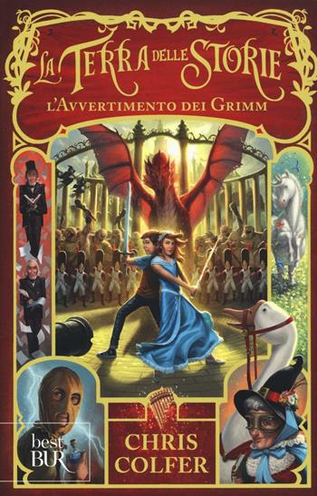 L'avvertimento dei Grimm. La terra delle storie. Vol. 3 - Chris Colfer - Libro Rizzoli 2016, BUR Best BUR | Libraccio.it