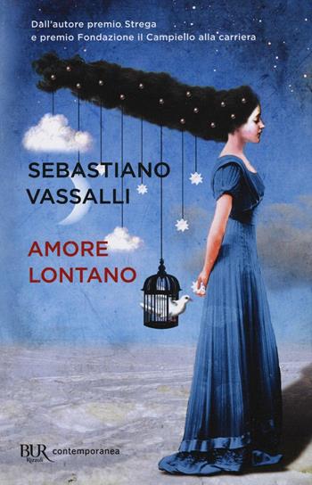 Amore lontano - Sebastiano Vassalli - Libro Rizzoli 2016, BUR Contemporanea | Libraccio.it