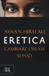 Eretica. Cambiare l'Islam si può