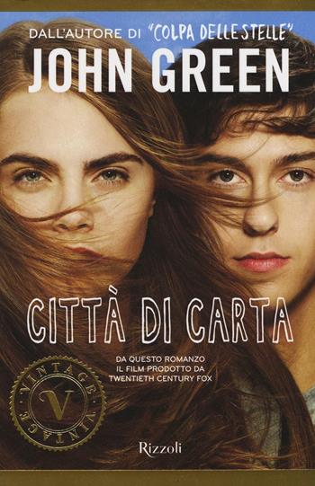 Città di carta - John Green - Libro Rizzoli 2016, Vintage | Libraccio.it
