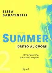 Dritto al cuore. Summer. Vol. 2