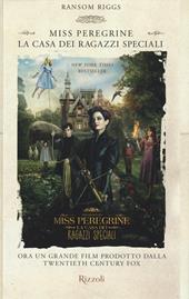 La casa dei ragazzi speciali. Miss Peregrine