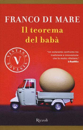Il teorema del babà - Franco Di Mare - Libro Rizzoli 2016, Vintage | Libraccio.it