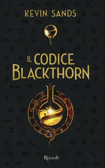 Il codice Blackthorn - Kevin Sands - Libro Rizzoli 2016 | Libraccio.it