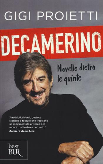 Decamerino. Novelle dietro le quinte - Gigi Proietti - Libro Rizzoli 2016, BUR Best BUR | Libraccio.it