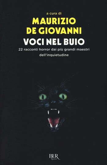 Voci nel buio. 22 racconti horror dei più grandi maestri dell'inquietudine  - Libro Rizzoli 2016, BUR Best BUR | Libraccio.it