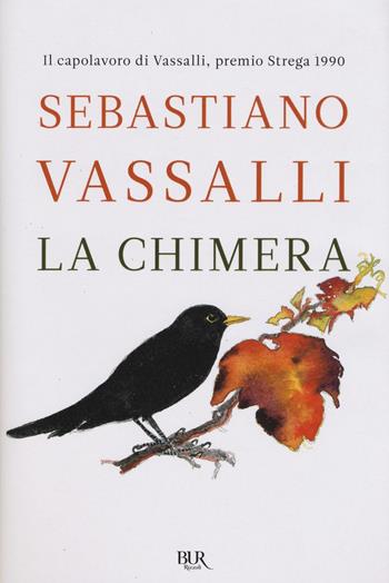 La chimera - Sebastiano Vassalli - Libro Rizzoli 2016, BUR Best BUR | Libraccio.it