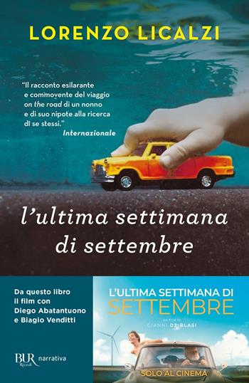 L'ultima settimana di settembre - Lorenzo Licalzi - Libro Rizzoli 2016, BUR Narrativa | Libraccio.it
