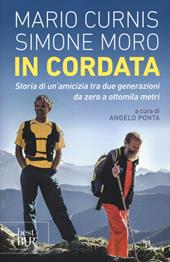 In cordata. Storia di un'amicizia tra due generazioni da zero a ottomila metri