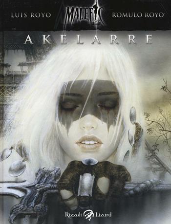 Akelarre. Malefic time. Vol. 3 - Luis Royo, Romulo Royo - Libro Rizzoli Lizard 2016 | Libraccio.it