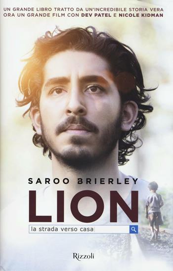 Lion. La strada verso casa - Saroo Brierley - Libro Rizzoli 2016, Rizzoli best | Libraccio.it