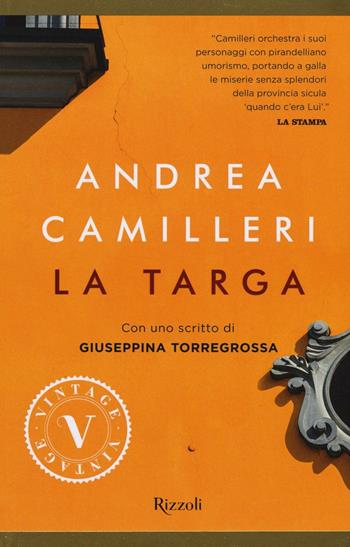 La targa - Andrea Camilleri - Libro Rizzoli 2017, Vintage | Libraccio.it