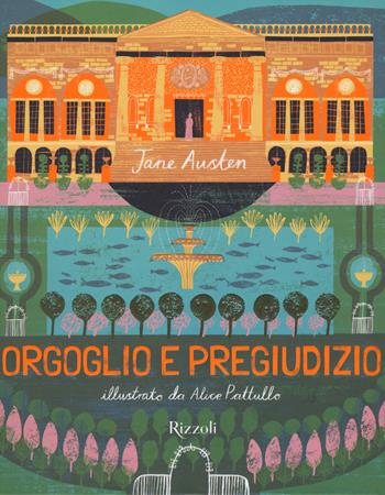 Orgoglio e pregiudizio. Ediz. a colori - Jane Austen - Libro Rizzoli 2017 | Libraccio.it