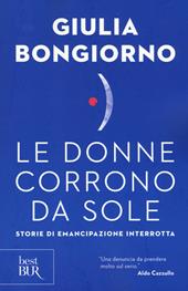 Le donne corrono da sole. Storie di emancipazione interrotta