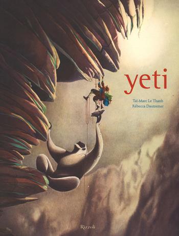 Yeti. Ediz. a colori - Rébecca Dautremer, Tai-Marc Le Thanh - Libro Rizzoli 2017 | Libraccio.it