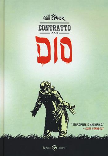 Contratto con Dio - Will Eisner - Libro Rizzoli Lizard 2017, Varia | Libraccio.it