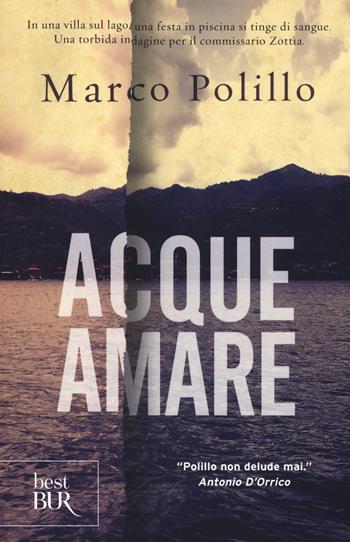Acque amare - Marco Polillo - Libro Rizzoli 2017, BUR Best BUR | Libraccio.it
