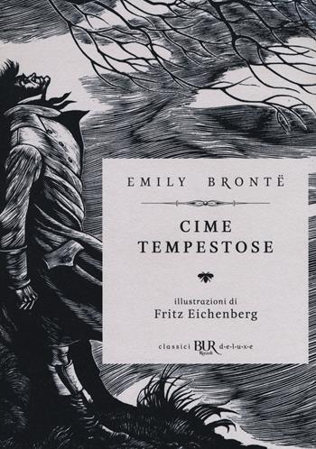 Cime tempestose - Emily Brontë - Libro Rizzoli 2017, BUR Classici BUR Deluxe | Libraccio.it