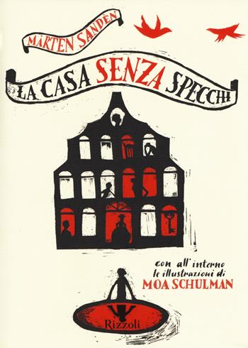 La casa senza specchi - Mårten Sandén - Libro Rizzoli 2017, Narrativa Ragazzi | Libraccio.it
