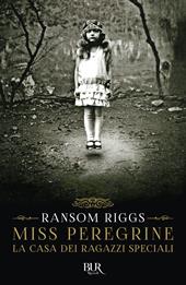 La casa dei ragazzi speciali. Miss Peregrine