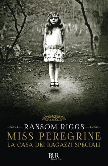 La casa dei ragazzi speciali. Miss Peregrine - Ransom Riggs - Libro Rizzoli 2017, Vintage | Libraccio.it