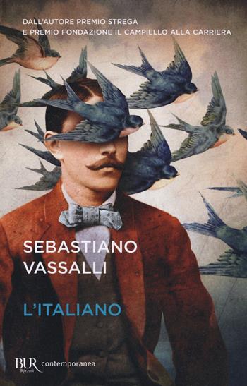 L'italiano - Sebastiano Vassalli - Libro Rizzoli 2017, BUR Contemporanea | Libraccio.it