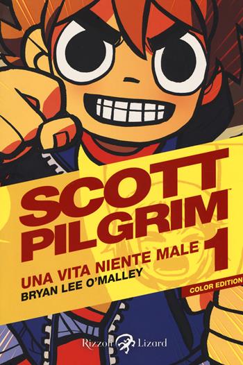 Scott Pilgrim. Una vita niente male. Vol. 1 - Brian Lee O'Malley - Libro Rizzoli Lizard 2017 | Libraccio.it