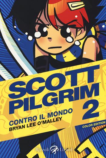 Scott Pilgrim contro il mondo. Vol. 2 - Brian Lee O'Malley - Libro Rizzoli Lizard 2017 | Libraccio.it