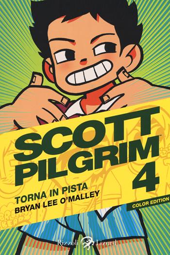 Scott Pilgrim torna in pista. Vol. 4 - Brian Lee O'Malley - Libro Rizzoli Lizard 2018 | Libraccio.it