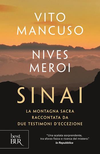 Sinai - Vito Mancuso, Nives Meroi - Libro Rizzoli 2017, BUR Best BUR | Libraccio.it