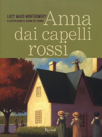 Anna dai capelli rossi - Lucy Maud Montgomery - Libro Rizzoli 2017 | Libraccio.it