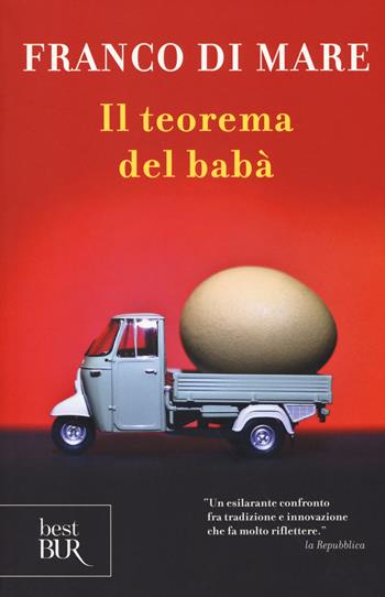 Il teorema del babà - Franco Di Mare - Libro Rizzoli 2017, BUR Best BUR | Libraccio.it