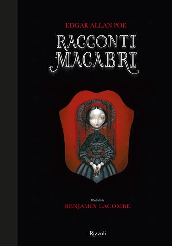Racconti macabri - Edgar Allan Poe - Libro Rizzoli 2018, Narrativa Ragazzi | Libraccio.it