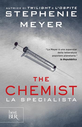 The chemist. La specialista - Stephenie Meyer - Libro Rizzoli 2017, BUR Best BUR | Libraccio.it