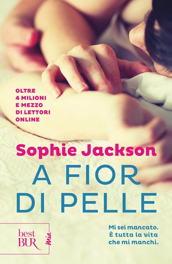 A fior di pelle (A pound of flesh) - Sophie Jackson - Libro Rizzoli 2017, BUR Best BUR. Mia | Libraccio.it