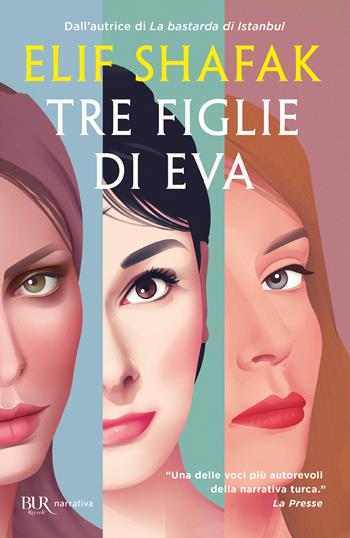 Tre figlie di Eva - Elif Shafak - Libro Rizzoli 2017, BUR Best BUR | Libraccio.it